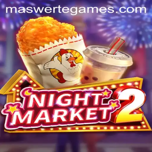 Exploring NightMarket2: A Thrilling Journey Through Maswerte